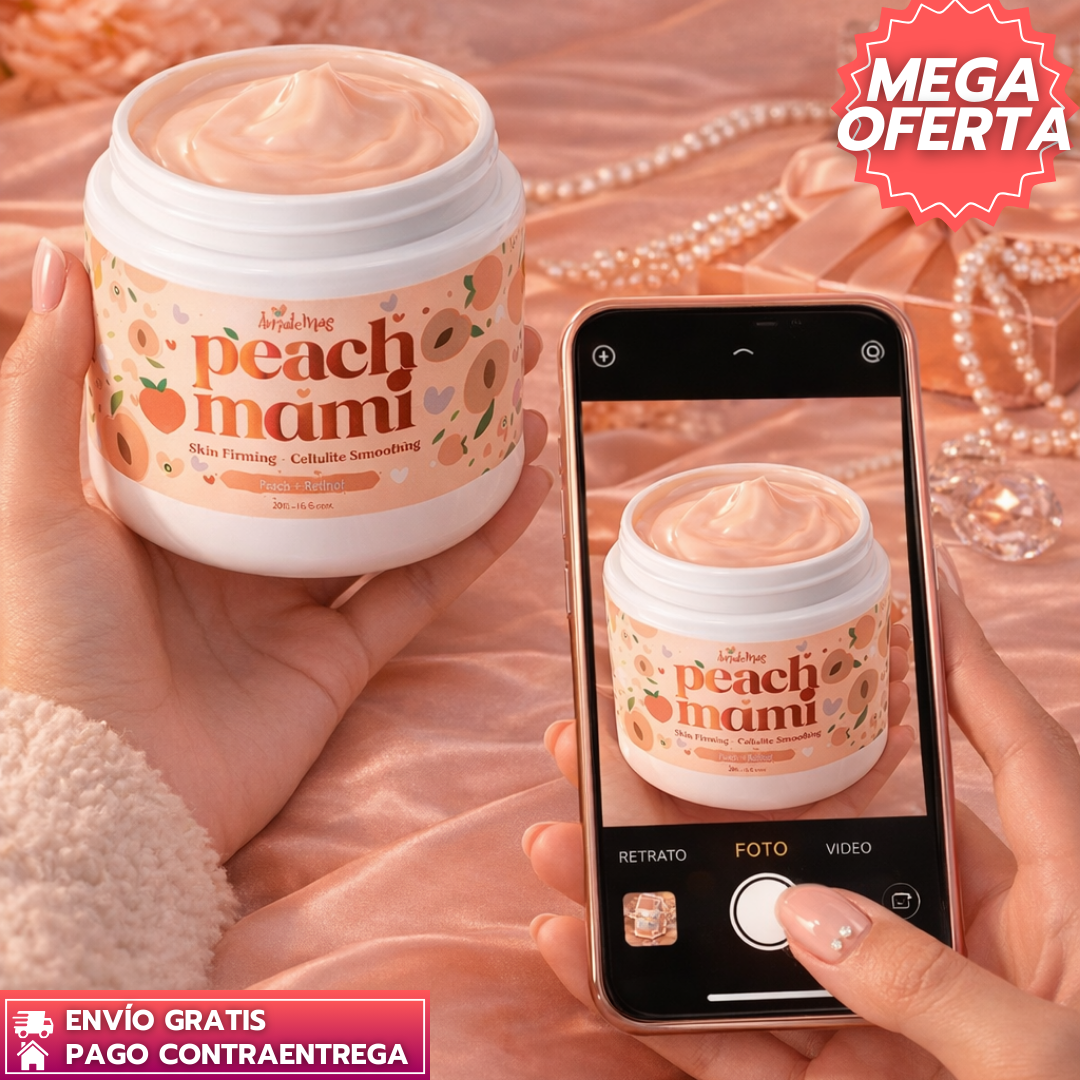 PeachMami™: Crema reafirmante que tonifica e hidrata glúteos y piernas. 💖🔥